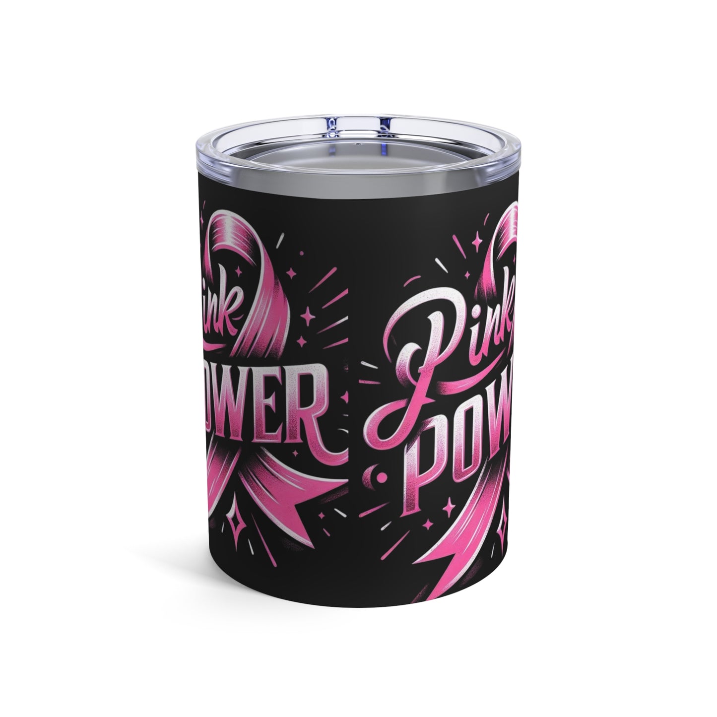 10oz Tumbler - Pink Power Friendly Drinking Tumbler