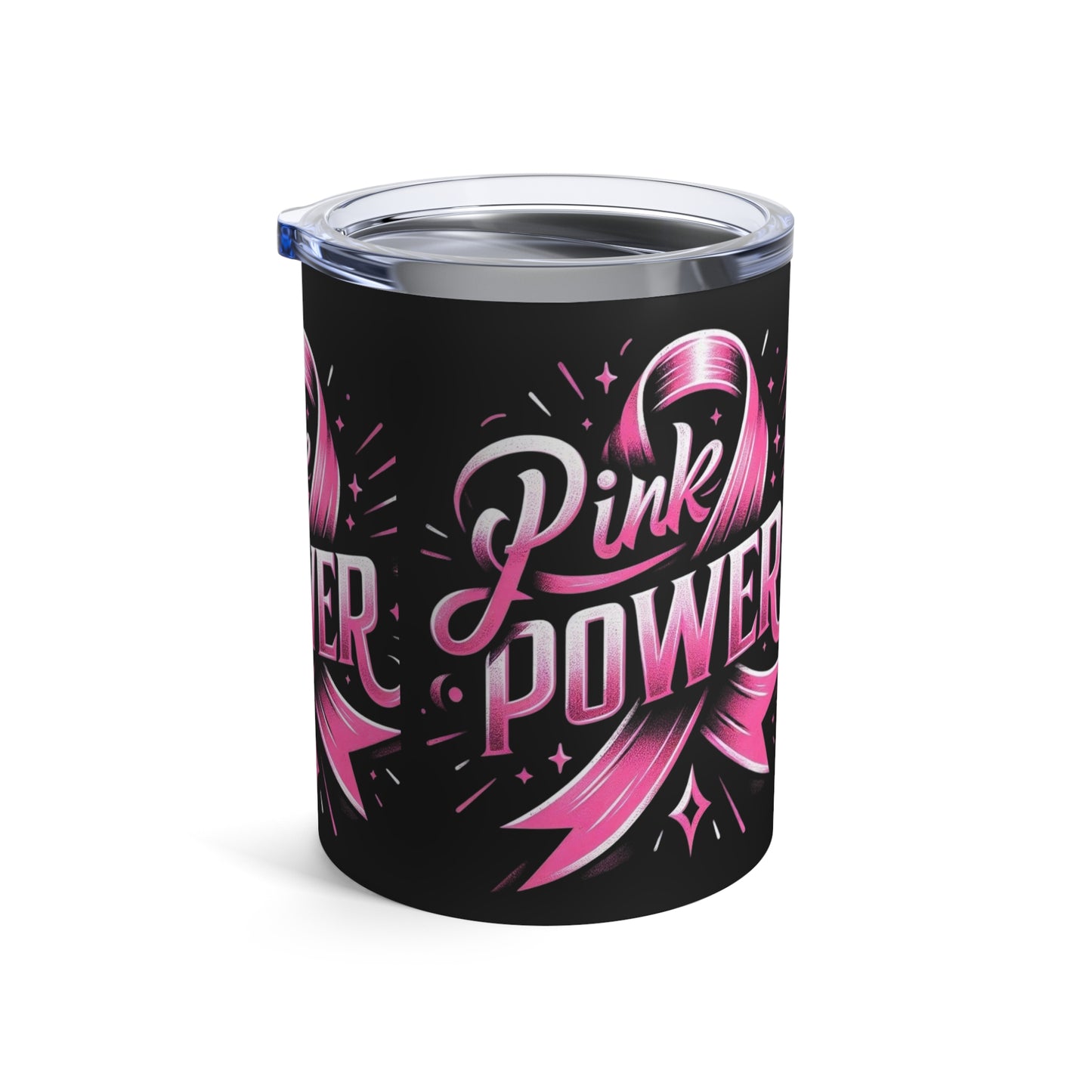 10oz Tumbler - Pink Power Friendly Drinking Tumbler